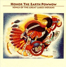 VARIOUS ARTISTS HONOR THE EARTH POWWOW: SONGS OF THE GREAT LAKES INDIANS NEW CD