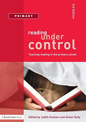 Reading Under Control: Teaching Reading in the Primary  - Paperback NEW Graham,