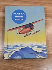 Alaska bush pilot (The American adventure series)  Charles Ira Coombs Harper Row