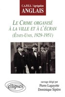 Crime Organisé à La Ville Et à L'éCran (Le) - Etats-Unis 1929-1951 Taschenbuch