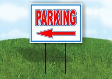 PARKING LEFT arrow RED WHITE BLUE 18inx24in Yard Road Sign w/ Stand