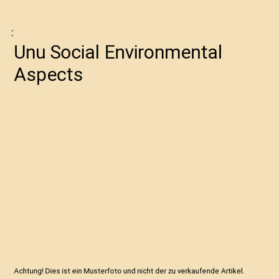 Unu Social Environmental Aspects