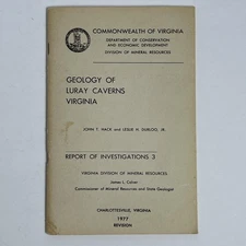 1977 Geology of Luray Caverns Commonwealth of Virginia w/ Map Hack Durloo Report