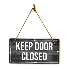 Keep Door Closed At All Times 5x10 Hanging Plus Wall or Door Sign