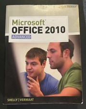 Microsoft Office 2010: Advanced SAM 2010 Compatible Products Book
