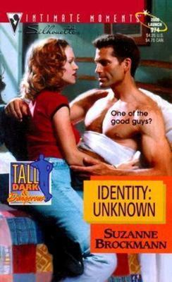Identity: Unknown; Tall, Dark & Dangerous, - Brockmann, 9780373079742, paperback