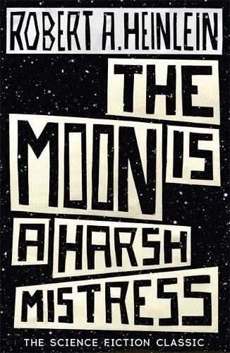 Heinlein: Moon is a Harsh Mistress Like New Book, Robert A. Hein