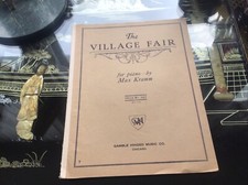 Vintage 1926 THE VILLAGE FAIR Piano Solo Sheet Music by Max Kramm    PRISTINE    
