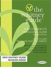 The Whitney Guide - The Los Angeles Preschool Guide - 4th Edition (Paperback or