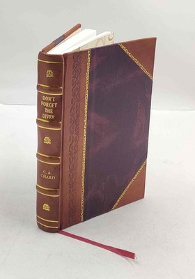 Dont Forget The Diver By C.A. Chard [Leather Bound]