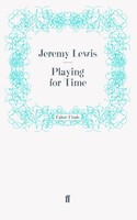 Playing For Time Taschenbuch 240 S. Englisch 2011 Faber And Faber Ltd.