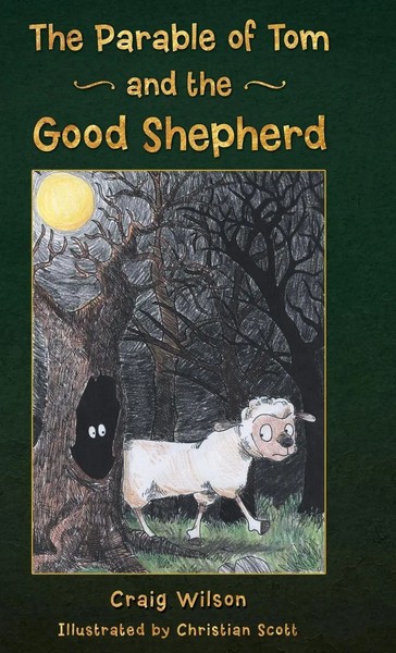 Craig Wilson | The Parable Of Tom And The Good Shepherd | Buch | Englisch (2014)-image