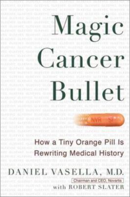 Magic Cancer Bullet: How a Tiny Orange Pill May Rewrite Medical History Daniel