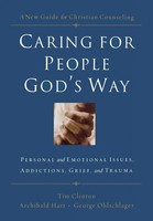 The Caring For People God's Way Timothy Clinton (U. A.) Taschenbuch Englisch