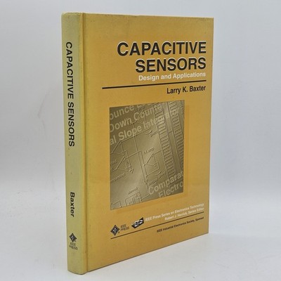 Capacitive Sensors Design Applications Baxter 1997 HC IEEE Engineering