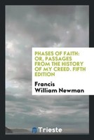 Francis William Newman | Phases Of Faith | Taschenbuch | Englisch (2017)