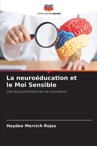 La neuroducation et le Moi Sensible by Haydee Mervich Rojas Paperback Book - Picture 1 of 1