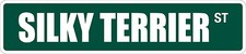  Aluminum Silky Terrier 4" x 18" Metal Novelty Street Sign SS 3281