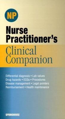 Nurse Practitioner's Clinical Companion by springhouse-publishing-company-staff