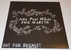 John Paul White Martyr Vinyl Record 7" Inch Maple Hill PROMO Promotional