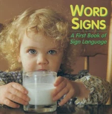 Word Signs : A First Book of Sign Language Paperback Debbie Slier