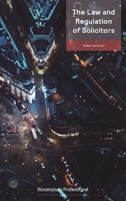Katie Jackson The Law and Regulation of Solicitors: Serious Breach (Taschenbuch)