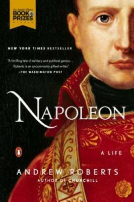 Napoleon: A Life - Paperback By Roberts, Andrew - GOOD