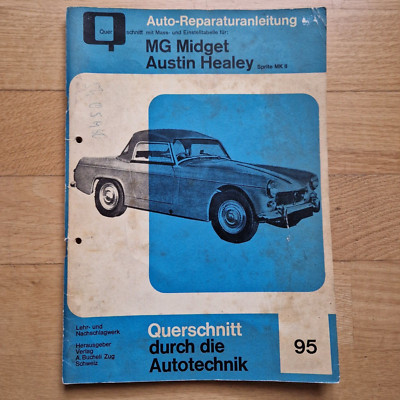MG Midget Austin Healey Sprite AN6 MK II 1961-64 Reparaturanleitung Nr. 95