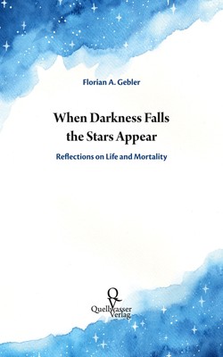 When Darkness Falls the Stars Appear (Buch)