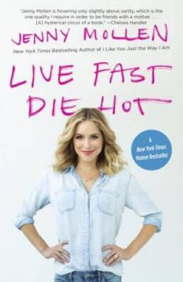 #ad Live Fast Die Hot Paperback By Mollen Jenny GOOD $4.27