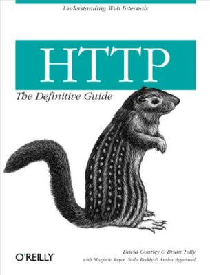 HTTP: The Definitive Guide (Definitive Guides) By David Gourley,