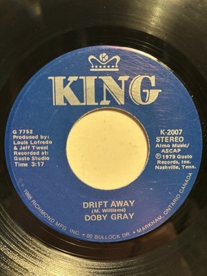Doby Gray  Drift Away  King 7  45 IMPORT/REISSUE VG+