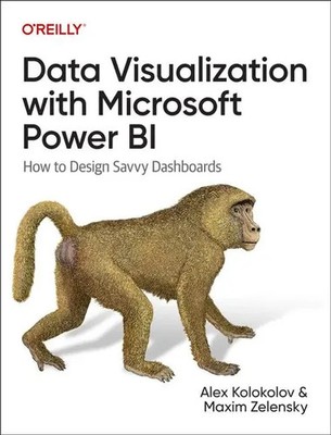 Data Visualization with Microsoft Power BI | Alex Kolokolov (u. a.) | Buch