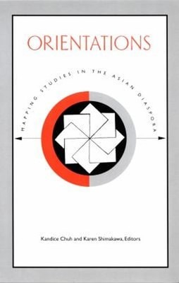 Orientations : Mapping Studies in the Asian Diaspora Paperback
