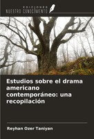 Estudios Sobre El Drama Americano ContemporáNeo: Una RecopilacióN Taniyan Buch