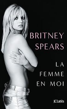 La femme en moi von Spears, Britney | Buch | Zustand gut