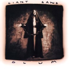 Giant Sand - Glum - Giant Sand CD 52VG The Cheap Fast Free Post