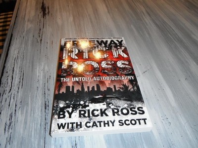 NEW Freeway Rick Ross : The Untold Autobiography by Rick Ross (2014,Paperback)