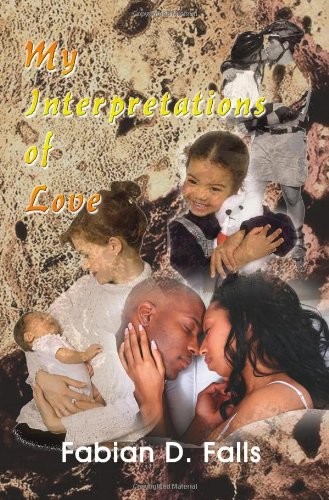 My Interpretations of Love by Falls  New 9781425930745 Fast Free Shipping<-