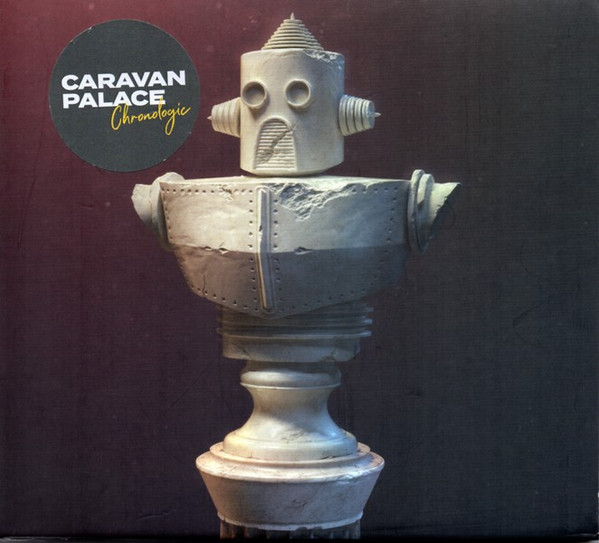Caravan Palace - Chronologic (BRAND NEW / SEALED) CD