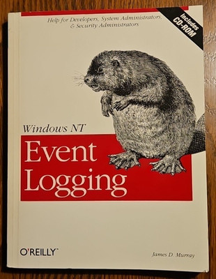 Windows NT Event Logging 1st Ed Murray Includes CD ROM   SysAdmin / IT Reference