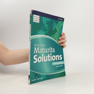 Maturita solutions : third edition. Elementary. Student's book  |  Tim Falla