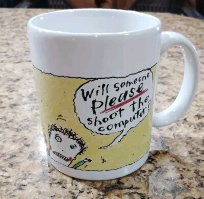 Shoebox Greetings Will Someone Please Shoot the Computer? Coffee Mug Cup 