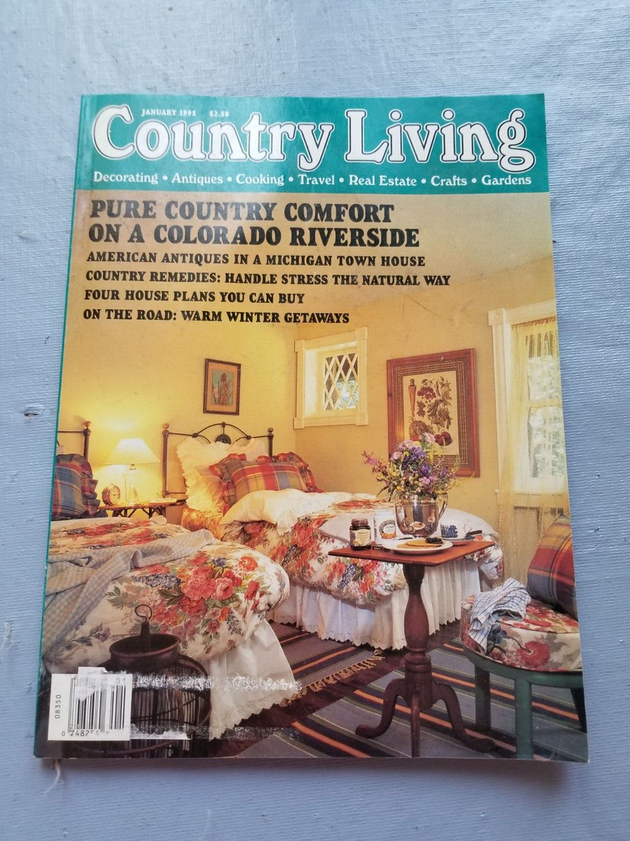 Country Living – Country Living COUNTRY LIVING MAGAZINE January 1995 Pure Country Comfort