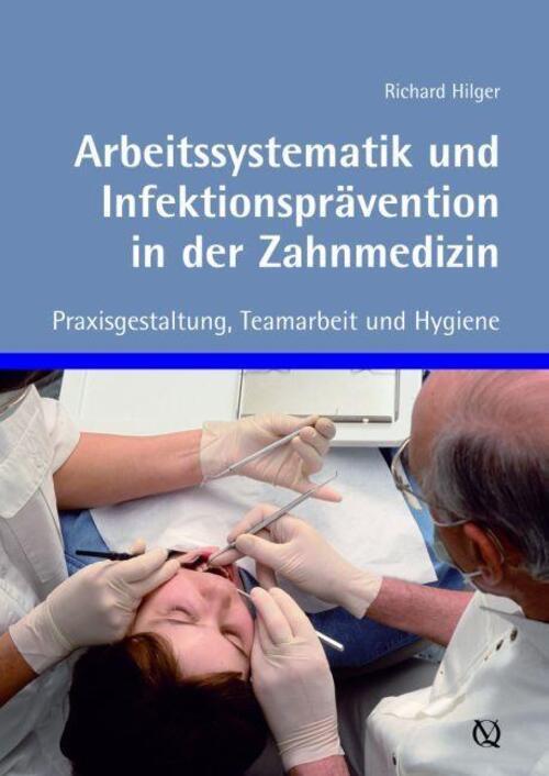 Arbeitssystematik Und Infektionsprävention In Der Zahnmedizin |