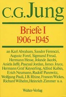 C.G.Jung, Briefe / C.G.Jung, Briefe I: 1906-1945. Bd.1 | C. G. Jung | Deutsch