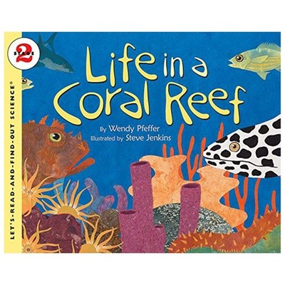 Life in a Coral Reef: An Illustrated Science Book About Marine Animals for K...