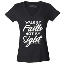 Walk by Faith Not by Sight 2 Corinthians 5:7 Women's V-Neck T-shirt Jesus Tee