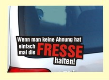 Wenn man keine Ahnung hat ... - Spruch Fun Sticker Auto Aufkleber Nr. 7615