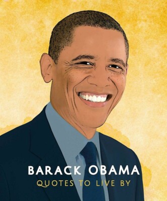 Barack Obama: Quotes to Live By by Carlton Books (Hardcover, 2019)